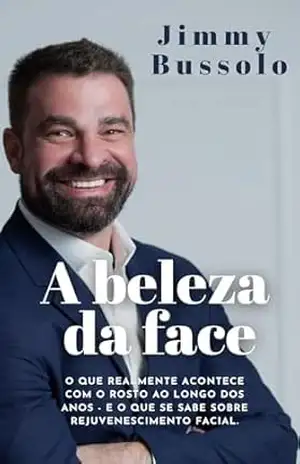 A Beleza do Tempo: O que realmente acontece com o rosto ao longo dos anos — e o que se sabe sobre rejuvenescimento facial. – Jimmy Bussolo