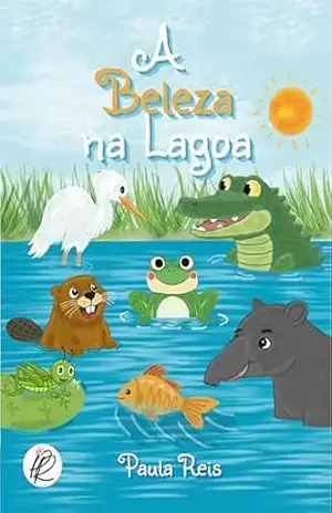 A Beleza na Lagoa: 2ª edição – Paula Reis