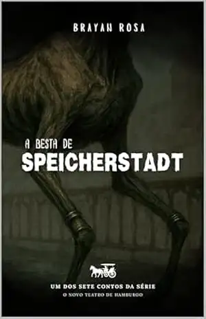 A besta de Speicherstadt – Brayan Rosa
