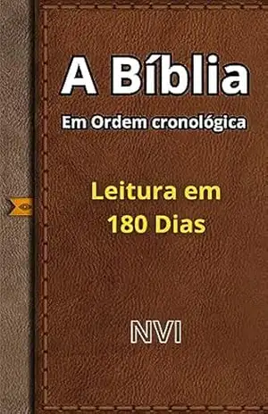 A Bíblia em Ordem Cronológica: Leitura em 180 dias – DOUGLAS CASTRO