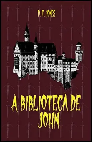 A biblioteca de John (Os livros de Merlin Livro 1) - Pablo Caldas