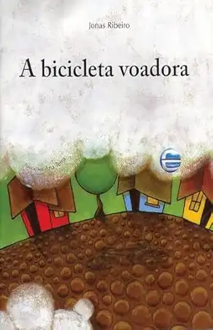A bicicleta voadora - Jonas Ribeiro