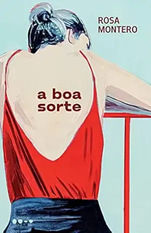 A boa sorte – Rosa Montero