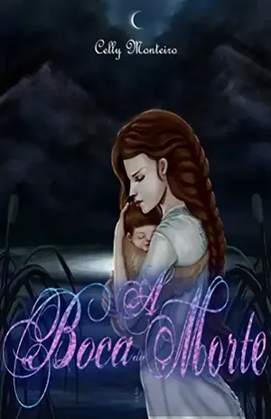 A Boca da Morte - Celly Monteiro