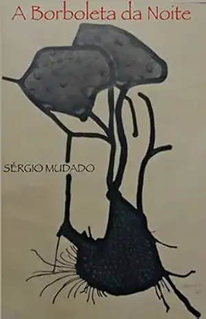 A Borboleta da Noite - Sérgio Mudado
