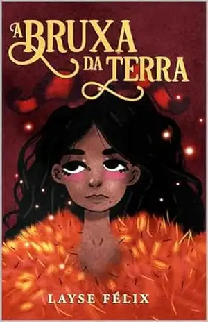 A Bruxa da Terra – Layse Félix Oliveira