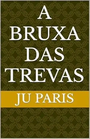 A bruxa das trevas – JU PARIS