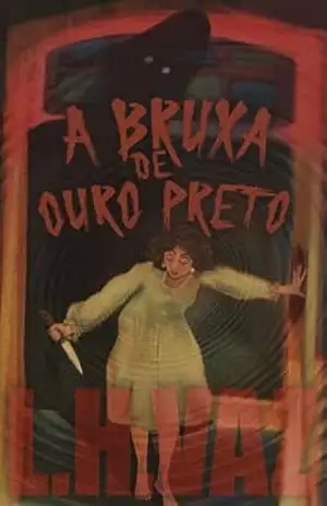 A Bruxa de Ouro Preto – L H Vaz