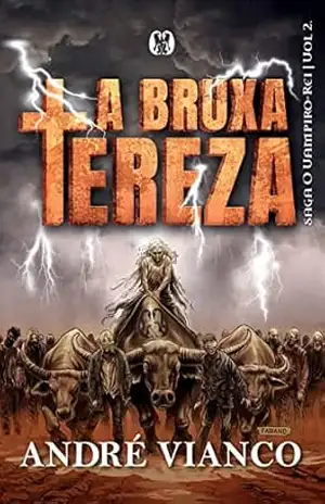 A bruxa tereza: (A saga do vampiro rei Livro 2) – André Vianco