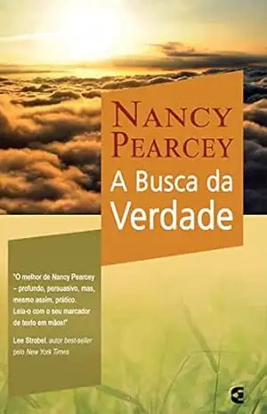 A busca da verdade – Nancy Pearcey