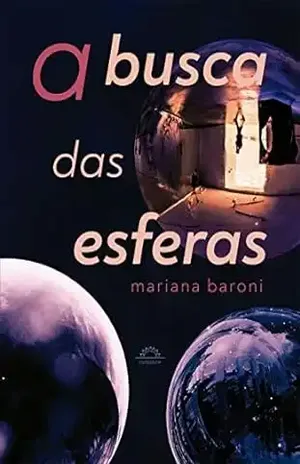 A Busca das Esferas - Mariana Baroni