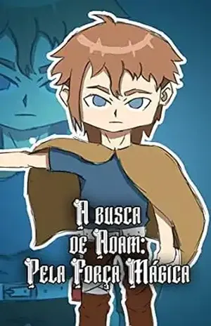 A busca de Adam pela força mágica - Lit Pen