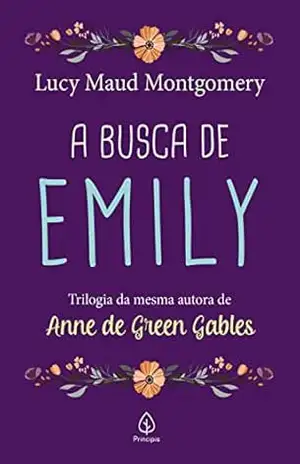 A busca de Emily (Clássicos da literatura mundial Livro 3) - Lucy Maud Montgomery