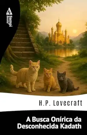 A Busca Onírica da Desconhecida Kadath – H.P. Lovecraft