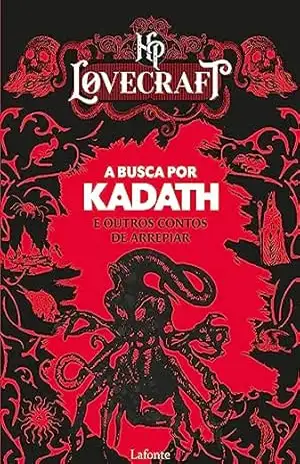 A Busca por Kadath e Outros Contos de Arrepiar – H.P Lovecraft