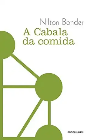 A cabala da comida (Trilogia da Cabala Livro 1) – Nilton Bonder
