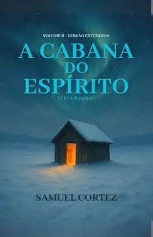 A Cabana do Espírito - Samuel  Cortez