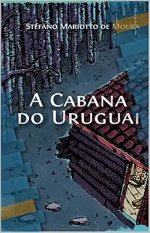 A Cabana do Uruguai – Stéfano Mariotto de Moura