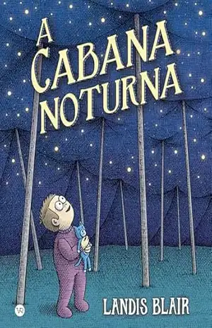A cabana noturna - Landis Blair