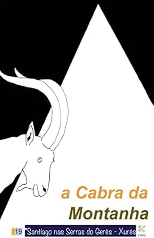 a Cabra da Montanha: *Santiago nas Serras do Gerês – Xurés - Manuel di Maria