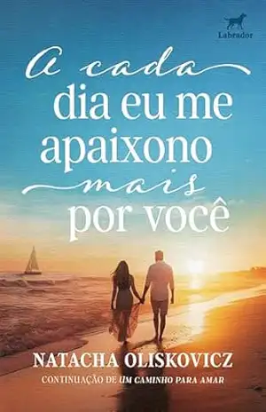 A cada dia eu me apaixono mais por você – Natacha Oliskovicz