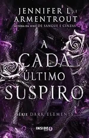 A cada último suspiro – Volume 3 da série Dark Elements – Jennifer L. Armentrout