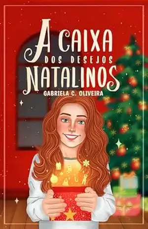 A Caixa dos Desejos Natalinos – Gabriela C. Oliveira