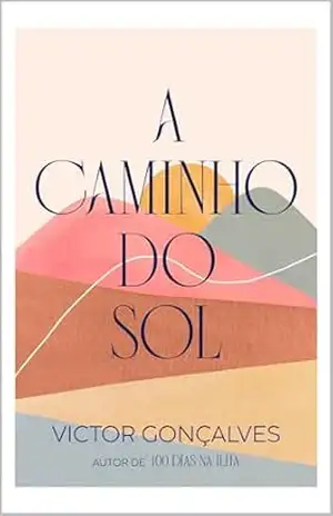 A Caminho Do Sol – Victor Gonçalves