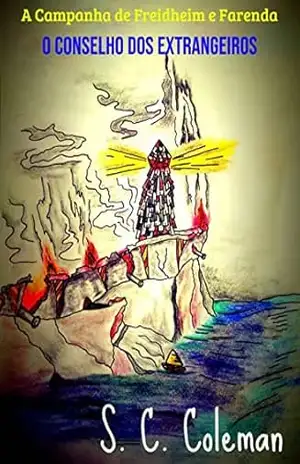 A Campanha de Freidheim e Farenda: O Conselho dos Estrangeiros - S. C. Coleman