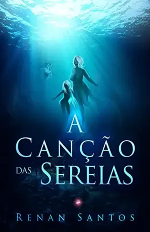 A canção das sereias - Renan Santos