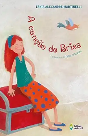 A canção de Brisa – Tânia Alexandre Martinelli