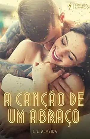 A Canção De Um Abraço – L. C. Almeida