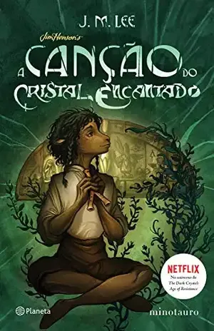 A canção do Cristal Encantado - J.M. Lee