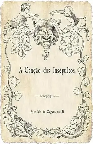 A Canção dos Insepultos - Atanásio de Zugarramurdi