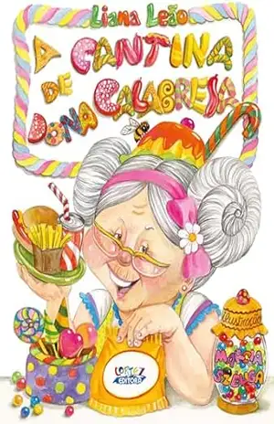 A cantina de dona Calabresa – Liana Leão