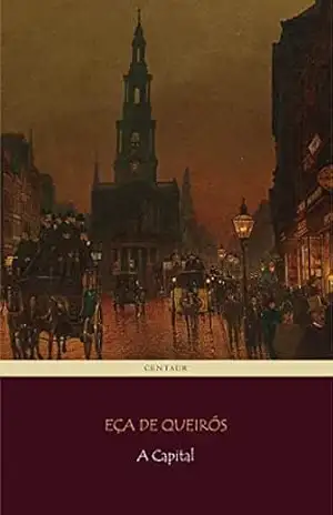 A Capital – Eça De Queirós