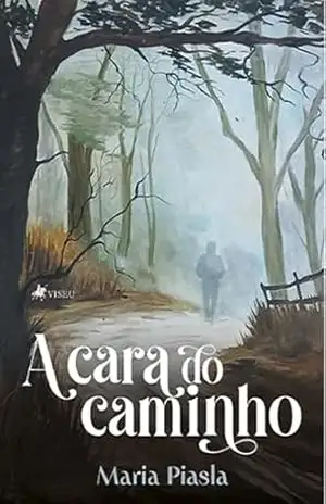 A Cara do Caminho – Maria Piasla