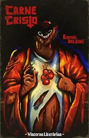 A Carne de Cristo: Demônios Noturnos – VOL. II – Rafael  Delboni