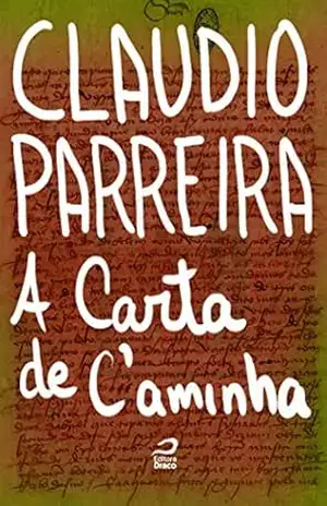 A carta de C’aminha – Claudio Parreira
