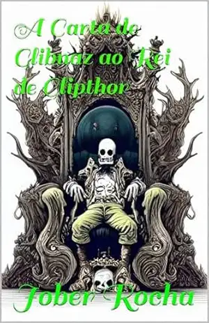 A Carta de Glibnaz ao Rei de Glipthor – Jober Rocha