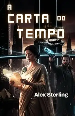 A Carta do Tempo – Alex Sterling