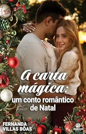 A carta mágica: Um conto romântico de Natal – Fernanda Villas Bôas