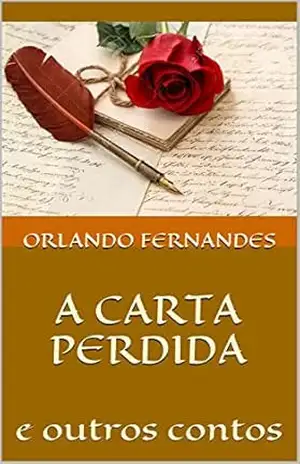 A CARTA PERDIDA: e outros contos – Orlando Fernandes