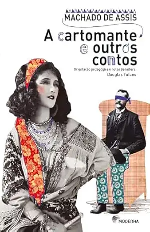 A Cartomante E Outros Contos - Machado de Assis