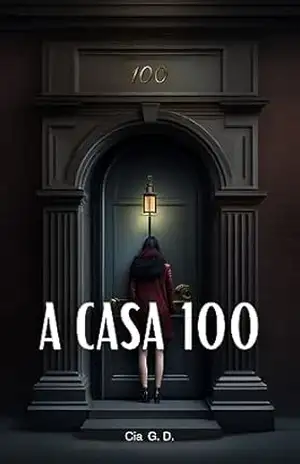 A Casa 100 - Cia G.D.