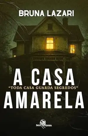 A Casa Amarela – Bruna Lazari