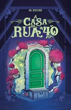 A Casa da Rua 40 – M. Zuchi