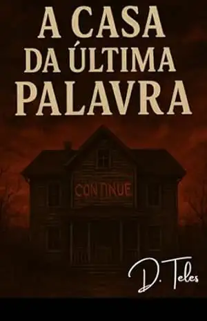 A Casa Da Última Palavra – D.teles