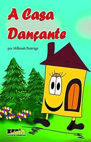 A Casa Dançante: por Millenah Pântrigo - Millenah  Pântrigo