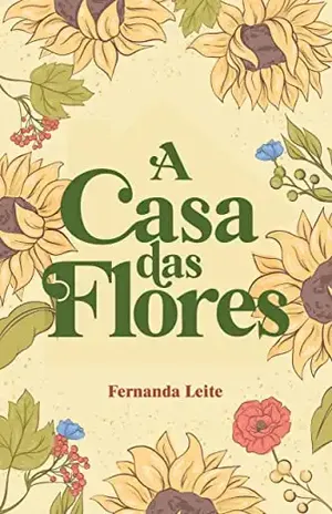 A Casa das Flores – Fernanda Leite